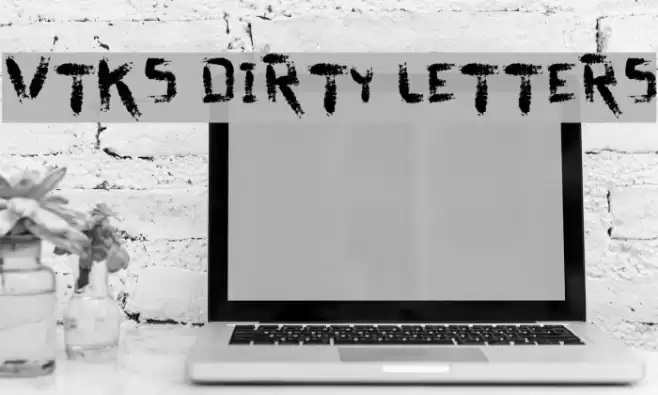 vtks dirty letters Font examples