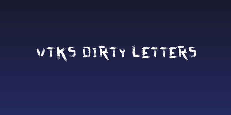vtks dirty letters Social Header