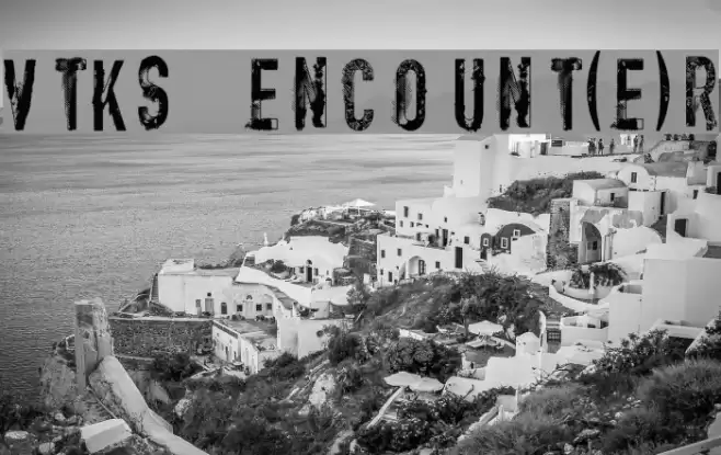 vtks encount(e)r Font examples