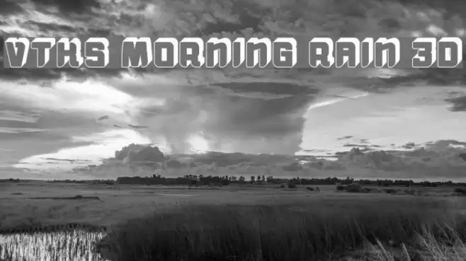 vtks morning rain 3D Font examples