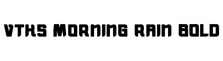 vtks morning rain BOLD  les polices de caractères gratuit tlcharger