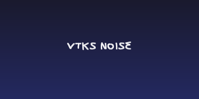 vtks noise Social Header