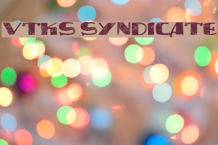 vtks syndicate Font examples