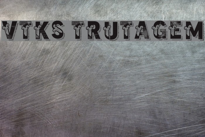 vtks trutagem Font examples