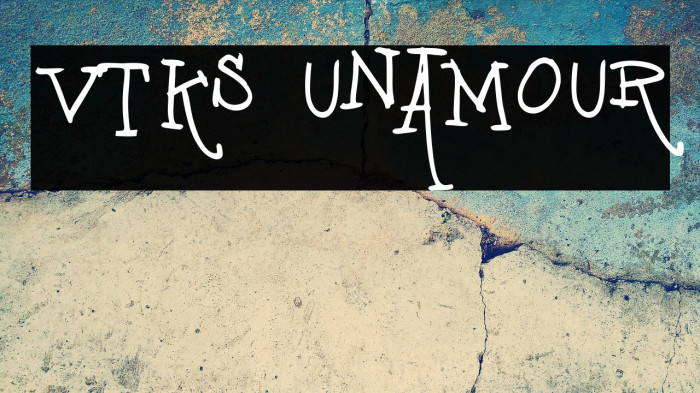 vtks unamour Font examples