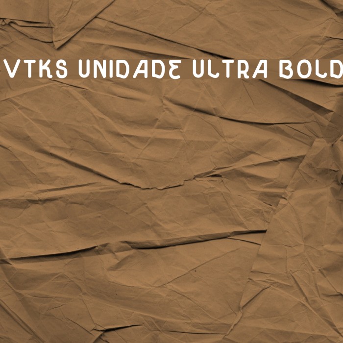 vtks unidade ultra bold Font examples
