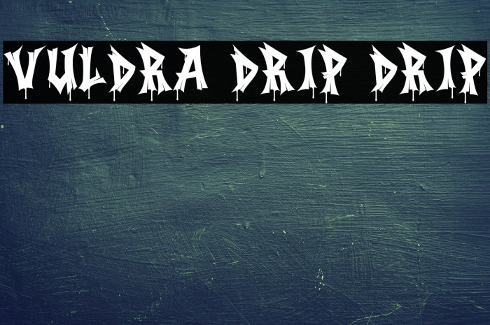 Vuldra Drip Drip フォント examples