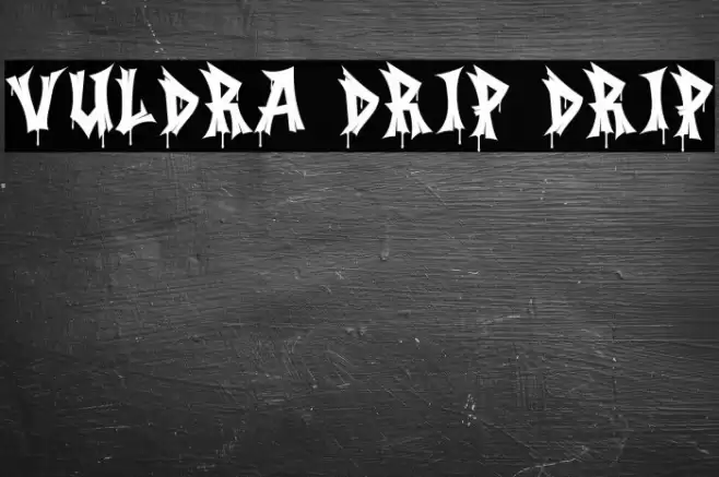 Vuldra Drip Drip Font examples