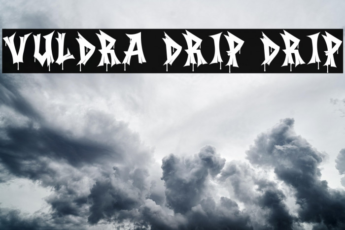 Vuldra Drip Drip フォント examples