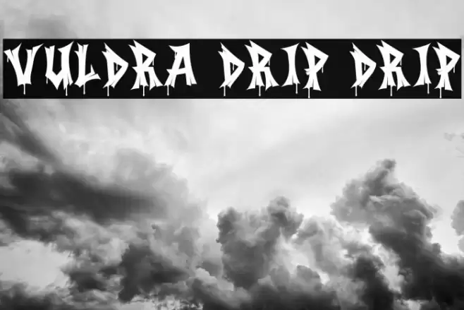 Vuldra Drip Drip Font examples