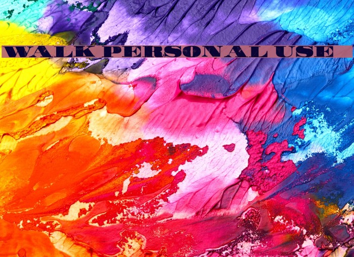 WALK Personal Use    Example 1