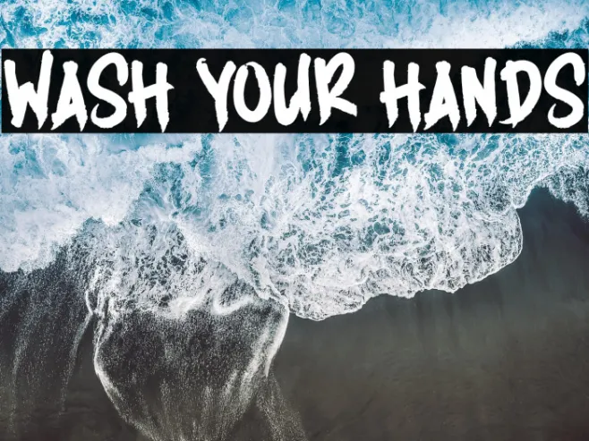 WASH YOUR HANDS Example 1