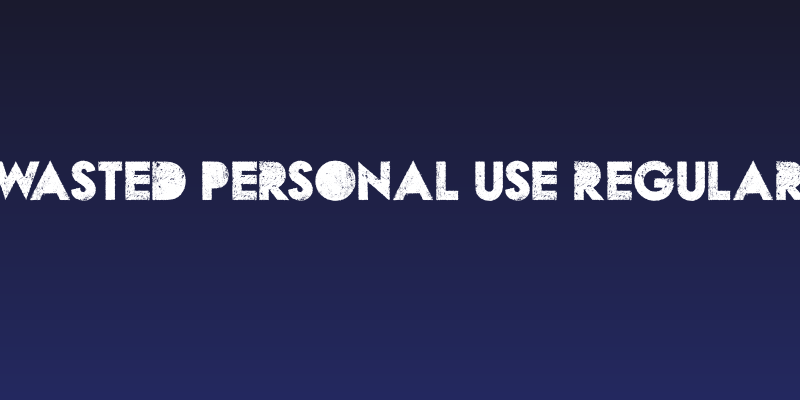 WASTED PERSONAL USE Regular Social Header