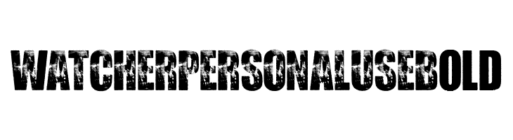 WATCHER PERSONAL USE Bold  Frei Schriftart Herunterladen