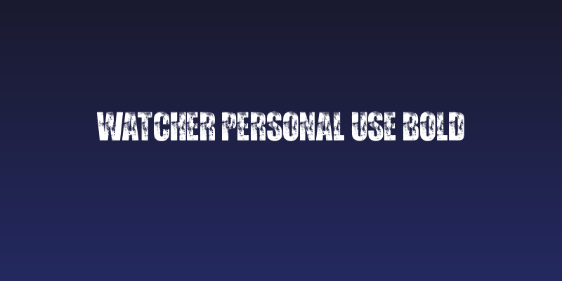 WATCHER PERSONAL USE Bold Social Header