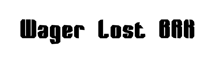 Wager Lost BRK Font