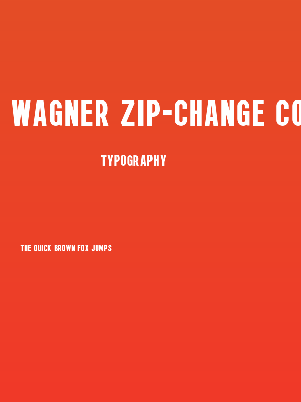 Wagner Zip-Change Condensed Poster