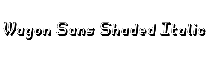 Wagon Sans Shaded Italic  免费字体下载