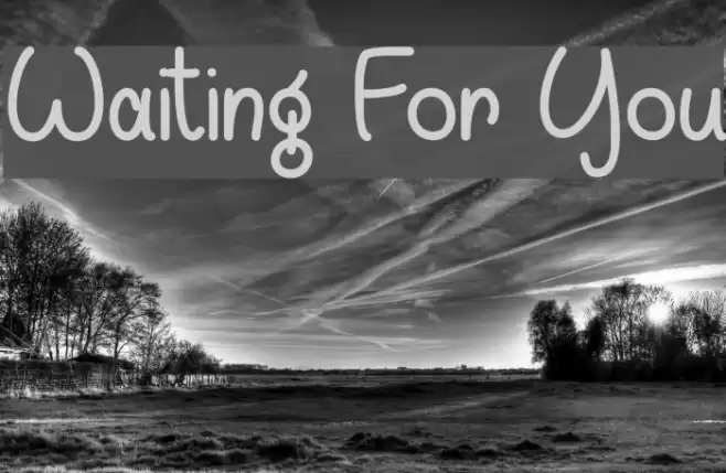 Waiting For You  examples