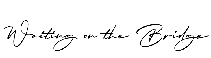 Waiting on the Bridge  font caratteri gratis