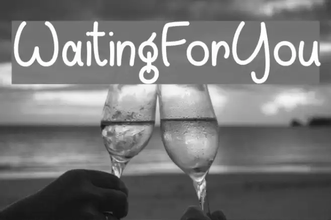 WaitingForYou examples