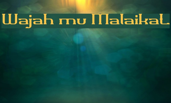 Wajah mu Malaikat Font examples