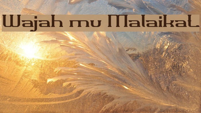 Wajah mu Malaikat Font examples