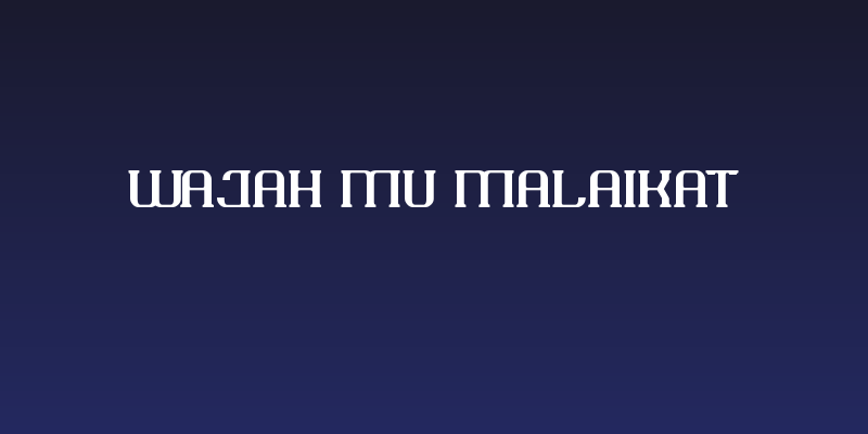 Wajah mu Malaikat Social Header