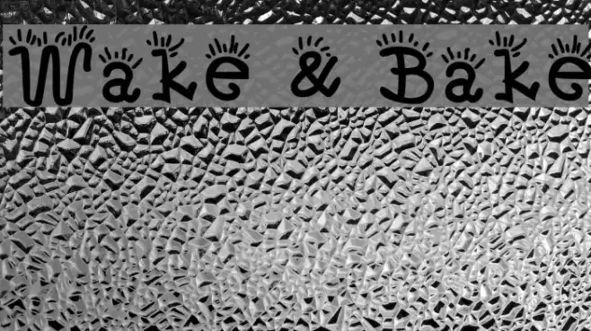 Wake & Bake フォント examples
