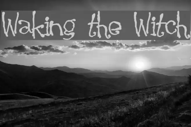 Waking the Witch Font examples