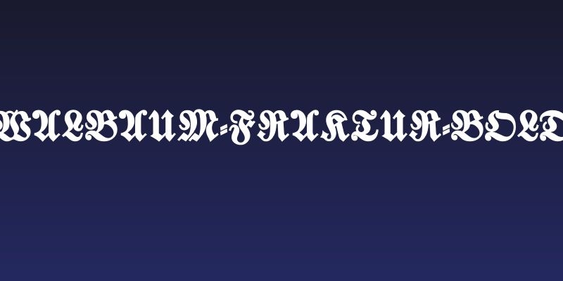 Walbaum-Fraktur-Bold Social Header