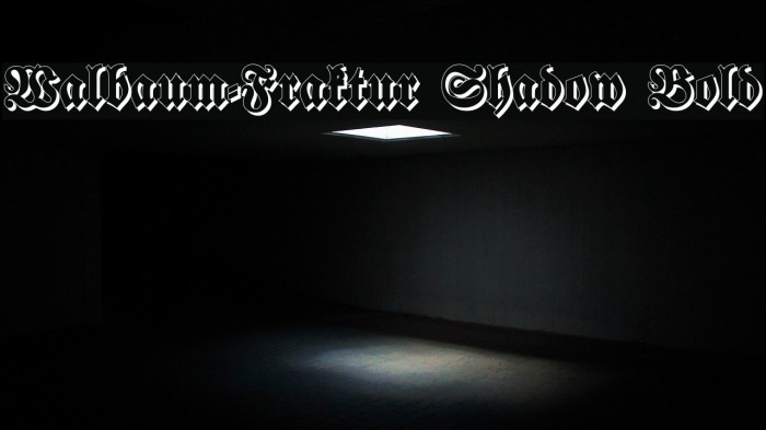 Walbaum-Fraktur Shadow Bold لخطوط تنزيل examples