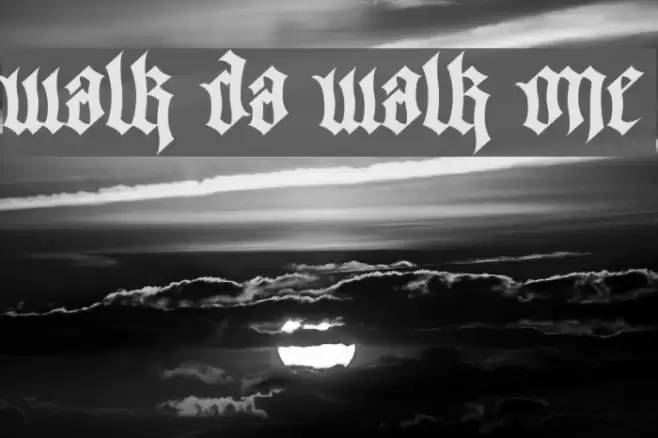 Walk Da Walk One Font examples