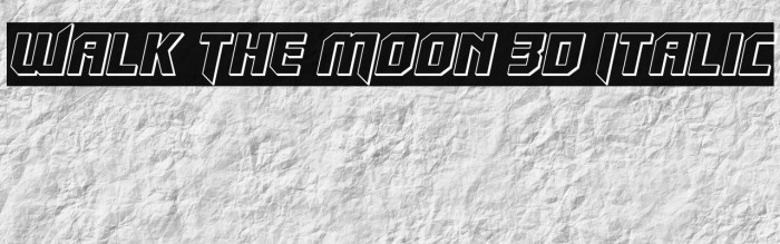 Walk The Moon 3D Italic Example 2