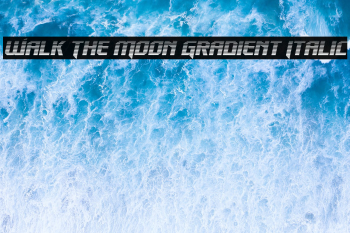Walk The Moon Gradient Italic Example 3