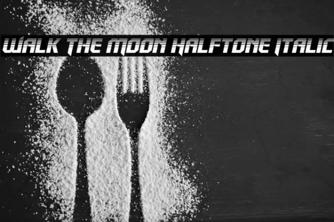 Walk The Moon Halftone Italic Font examples