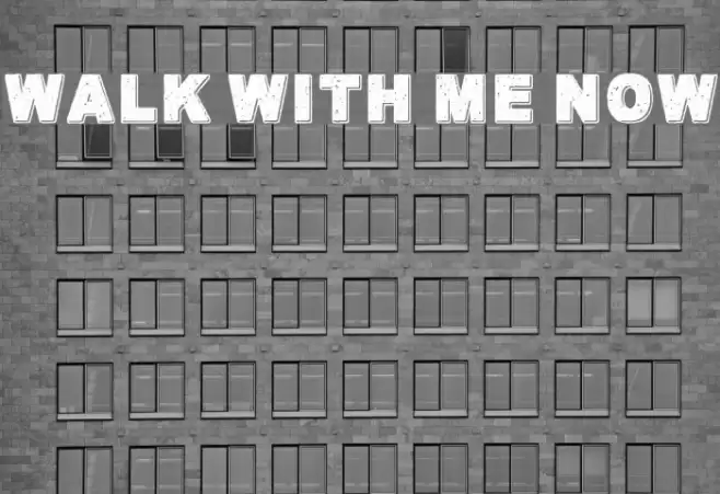 Walk with me now Шрифта examples