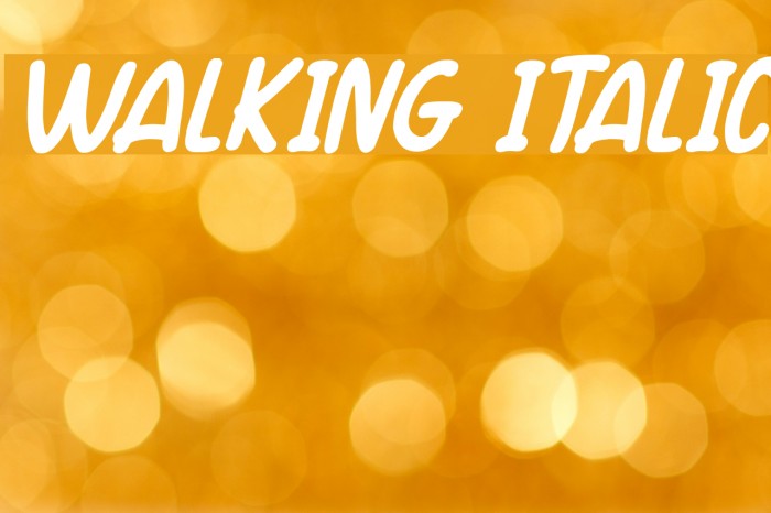 Walking Italic Font examples