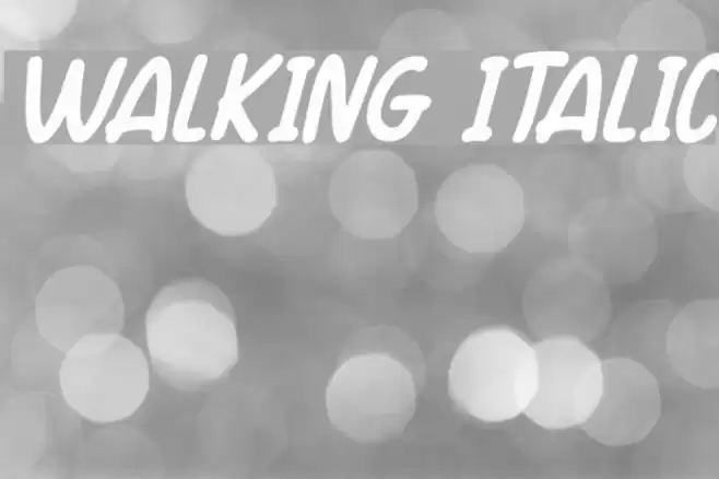 Walking Italic Font examples