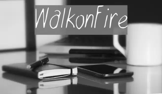WalkonFire Font examples