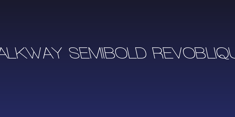 Walkway SemiBold RevOblique Social Header