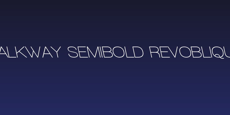 Walkway SemiBold RevOblique Social Header