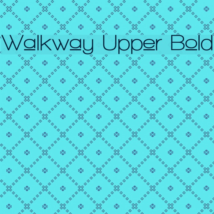 Walkway Upper Bold Font examples