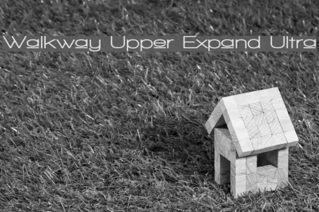 Walkway Upper Expand Ultra Font examples