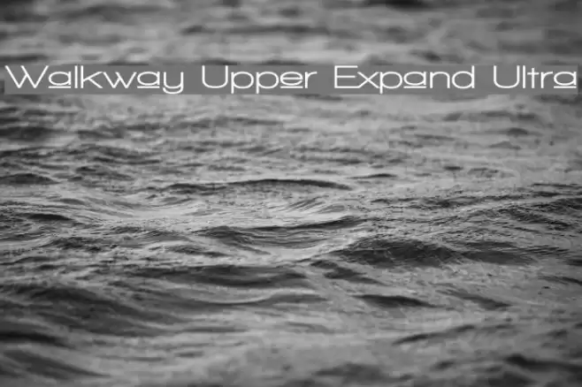 Walkway Upper Expand Ultra Font examples