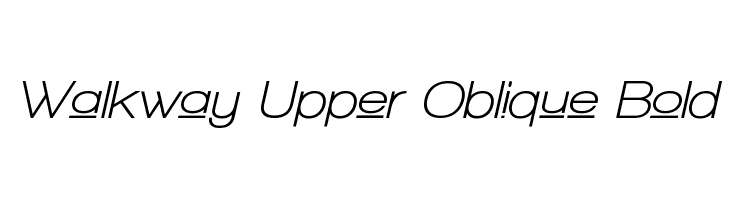 Walkway Upper Oblique Bold Font