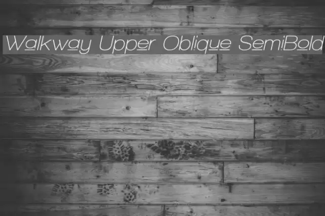 Walkway Upper Oblique SemiBold フォント examples