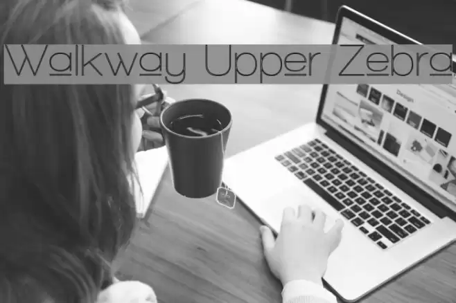 Walkway Upper Zebra フォント examples