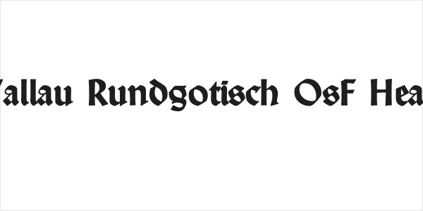 Wallau Rundgotisch OsF Heavy Logo