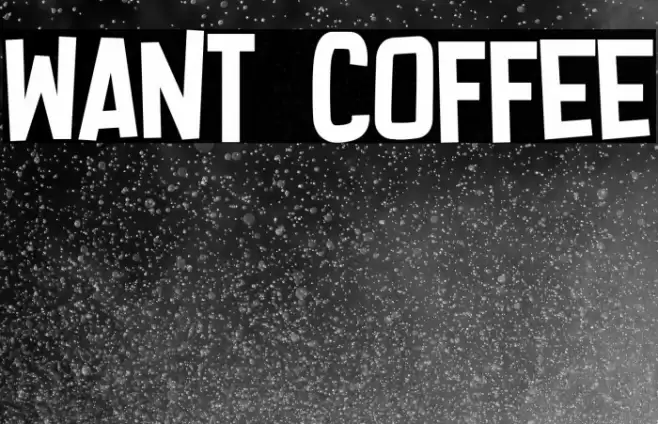 Want Coffee Font examples